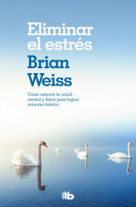 Free pdf ebooks magazines download Eliminar el estres / Eliminating Stress, Finding Inner Peace 9788490706800 English version