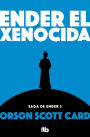 Ender el xenocida / Xenocide