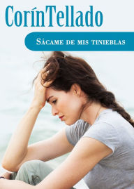 Title: Sácame de mis tinieblas, Author: Corín Tellado