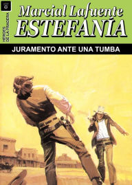 Title: Juramento ante una tumba, Author: Marcial Lafuente Estefanía