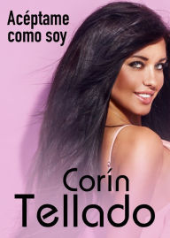 Title: Acéptame como soy, Author: Corín Tellado