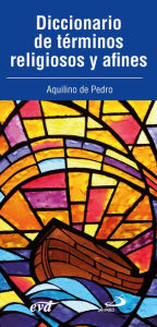 Title: Diccionario de términos religiosos y afines, Author: Aquilino de Pedro