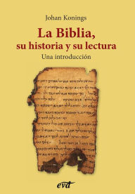 Title: La Biblia, su historia y su lectura: Una introducción, Author: Johan Konings