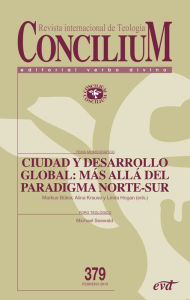 Title: Ciudad y desarrollo global: más allá del paradigma Norte-Sur: Concilium 379, Author: Markus Büker