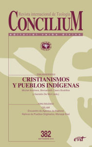 Title: Cristianismos y pueblos indígenas: Concilium 382, Author: Michel Andraos