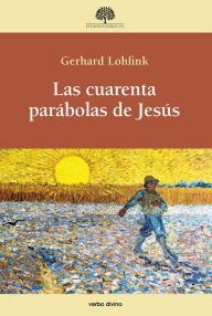 Title: Las cuarenta parábolas de Jesús, Author: Gerhard Lohfink