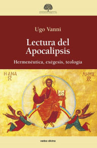 Title: Lectura del Apocalipsis: Hermenéutica, exégesis, teología, Author: Ugo Vanni