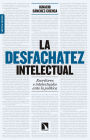 La desfachatez intelectual: Escritores e intelectuales ante la política