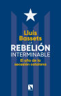 La rebelión interminable: El año de la secesión catalana