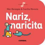 Title: Nariz, naricita, Author: Mar Benegas