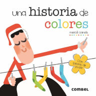 Title: Una historia de colores, Author: Mercï Canals