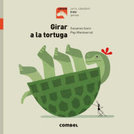 Title: Girar a la tortuga, Author: Susanna Isern