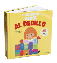 Title: Mi imaginario bï¿½sico al dedillo, Author: Xavier Deneux