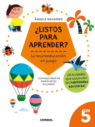 Title: ï¿½Listos para aprender? La neuroeducaciï¿½n en juego 5 aï¿½os, Author: Angels Navarro