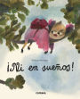 ¡Ni en sueños!