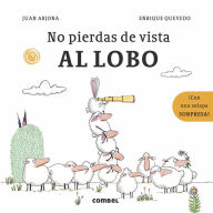 Title: No pierdas de vista al lobo, Author: Juan Arjona