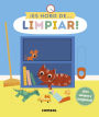 ï¿½Es hora de... limpiar!