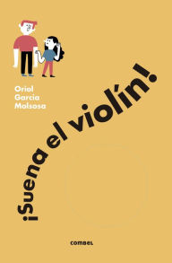 Title: ï¿½Suena el violï¿½n!, Author: Oriol Garcïa