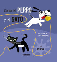 Title: Como el perro y el gato, Author: Teresa Porcella