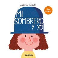 Title: Mi sombrero y yo / My hat and me, Author: Christian Inaraja