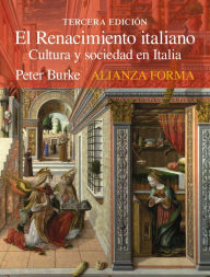 Title: El Renacimiento italiano: Cultura y sociedad en Italia, Author: Peter Burke