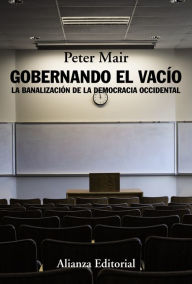 Title: Gobernando el vacío, Author: Peter Mair