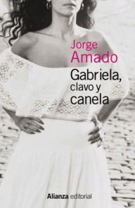 Title: Gabriela, clavo y canela, Author: Jorge Amado