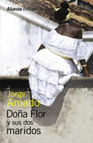 Title: Doña Flor y sus dos maridos, Author: Jorge Amado