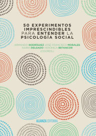 Title: 50 experimentos imprescindibles para entender la Psicología Social, Author: Armando Rodríguez Pérez