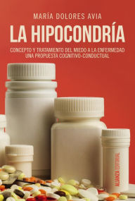 Title: La hipocondría, Author: María Dolores Avia