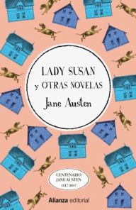 Title: Lady Susan y otras novelas, Author: Jane Austen