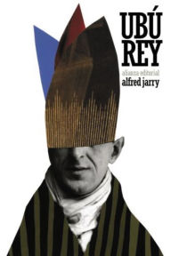 Title: Ubú rey, Author: Alfred Jarry