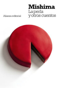 Title: La perla y otros cuentos, Author: Yukio Mishima