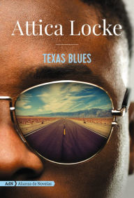 Title: Texas Blues (Spanish Edition), Author: Attica Locke