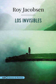 Title: Los invisibles (AdN), Author: Roy Jacobsen