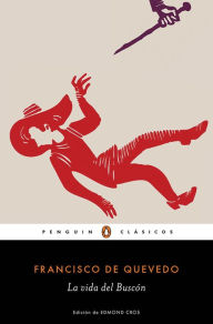 Title: La vida del Buscon, Author: Francisco De Quevedo