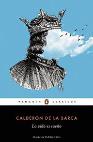 Title: La vida es sue¤o/ Life is a dream, Author: Pedro Calderon de la Barca