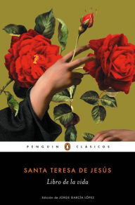 Title: Libro de la vida (Los mejores clásicos), Author: Santa Teresa de Jesús