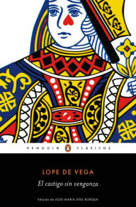 Title: El castigo sin venganza (Los mejores clásicos): edición de un catedrático de la Universidad Complutense de Madrid, Author: Lope de Vega