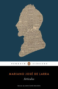 Title: Artículos (Los mejores clásicos), Author: Mariano José de Larra