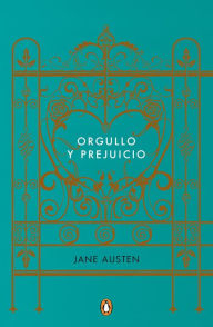 Orgullo y prejuicio (Edicion conmemorativa) / Pride and Prejudice (Commemorative Edition)