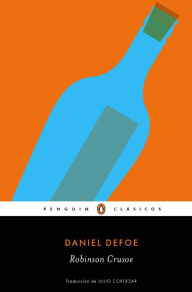 Title: Robinson Crusoe (Los mejores clásicos): traducción de Julio Cortázar, Author: Daniel Defoe
