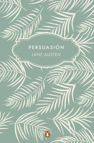 Free pdf downloads ebooks Persuasión (Edición conmemorativa) / Persuasion (Commemorative Edition) by Jane Austen PDB FB2 MOBI in English 9788491052777