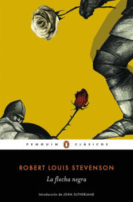 Title: La flecha negra (Los mejores clásicos), Author: Robert Louis Stevenson