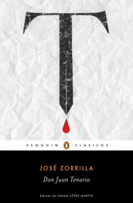 Title: Don Juan Tenorio (Spanish Edition), Author: Jose Zorrilla