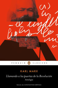 Title: Llamando a las puertas de la revolución: Antología, Author: Karl Marx