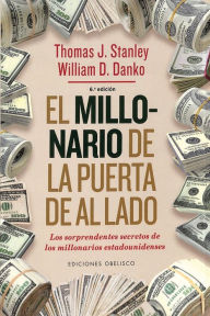 Title: El Millonario de la puerta de al lado, Author: Thomas Stanley