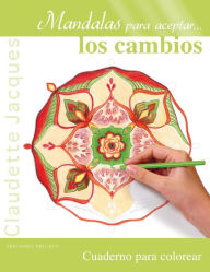 Title: Mandalas para aceptar los cambios, Author: Claudette Jacques