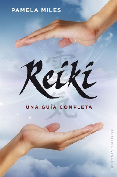 Reiki, una guia completa