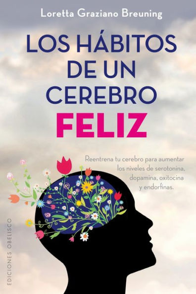 Los Habitos de un cerebro feliz